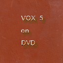 Vox 5 DVD image